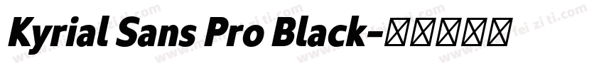 Kyrial Sans Pro Black字体转换